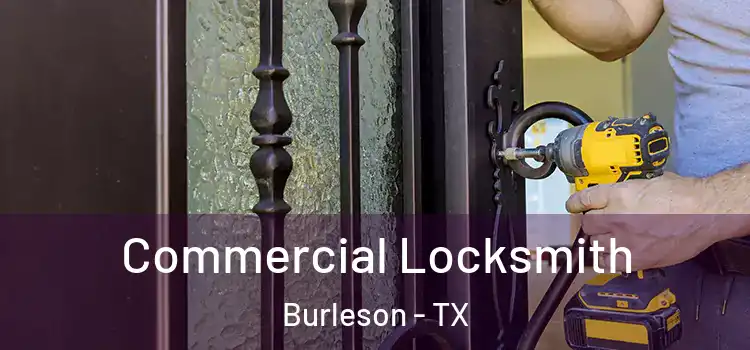 Commercial Locksmith Burleson - TX