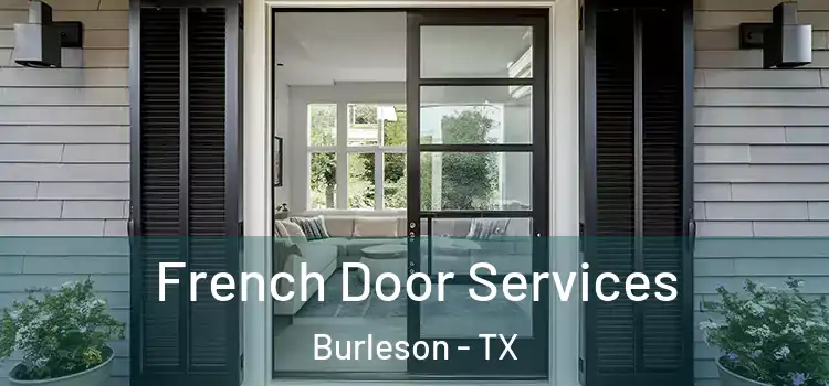 French Door Services Burleson - TX