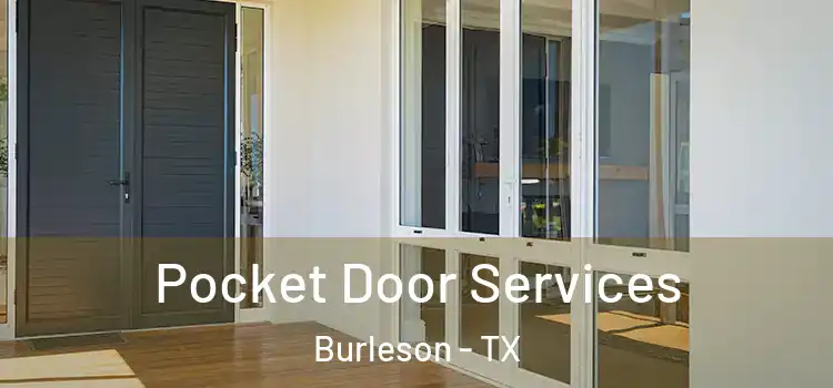 Pocket Door Services Burleson - TX