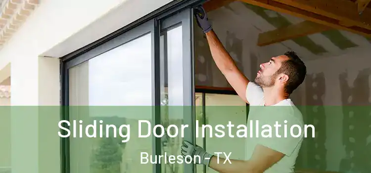 Sliding Door Installation Burleson - TX